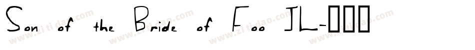 Son of the Bride of Foo JL字体转换